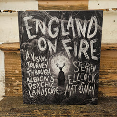 England on Fire - Stephen Ellcock and Mat Osman - Hardback