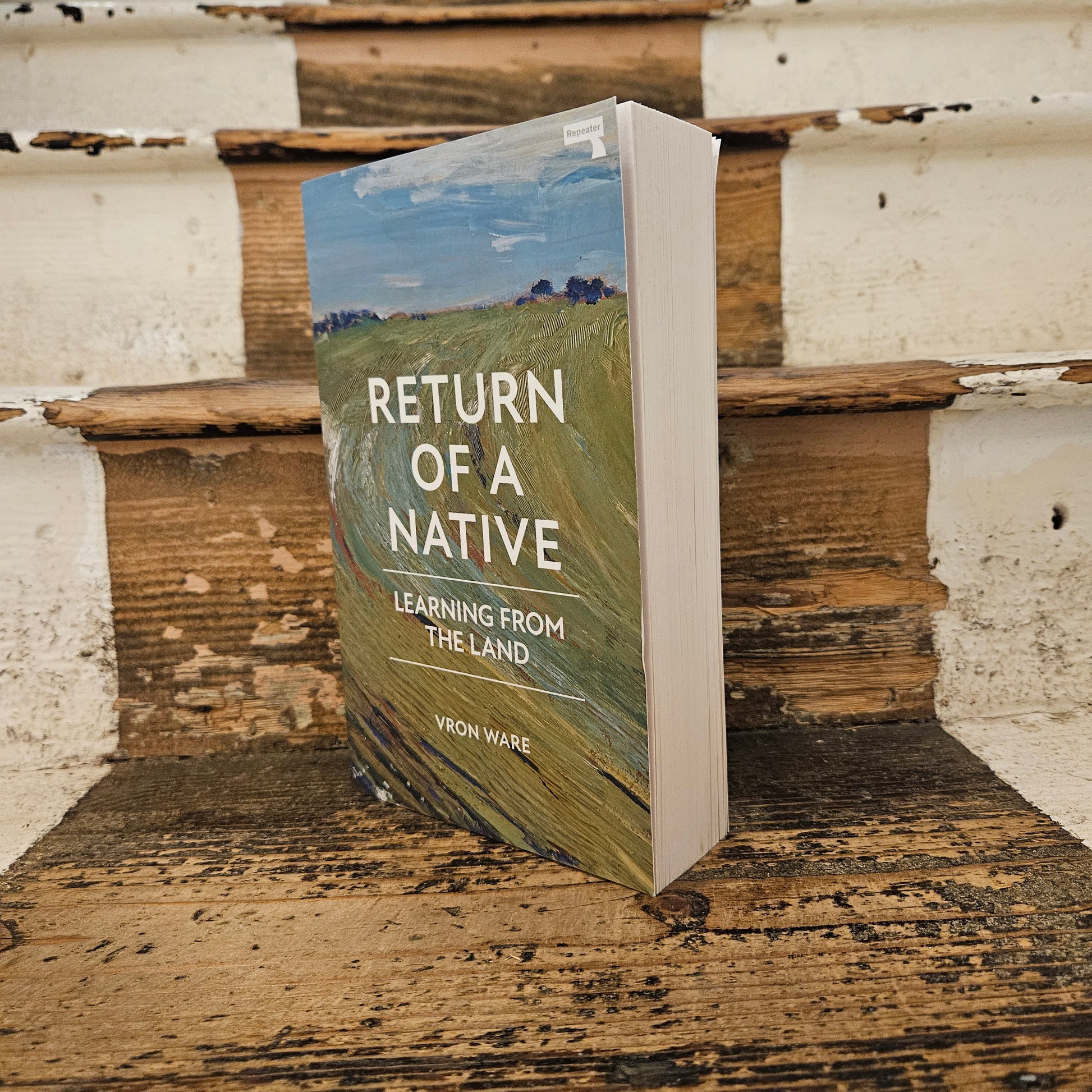 Front cover of Return of a Native: Learning From the Land - Vron Ware 