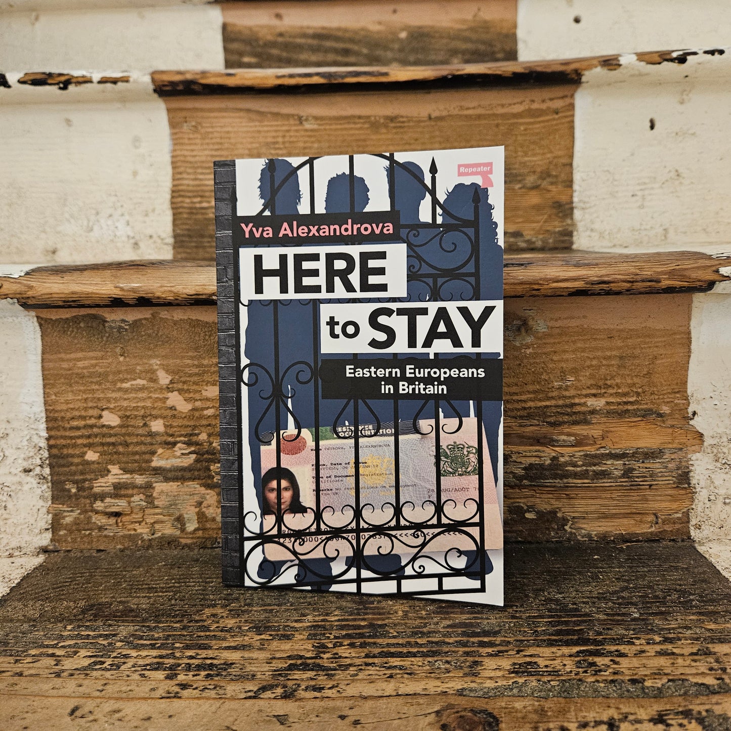 Front cover of Here to Stay: Eastern Europeans in Britain - Yva Alexandrova