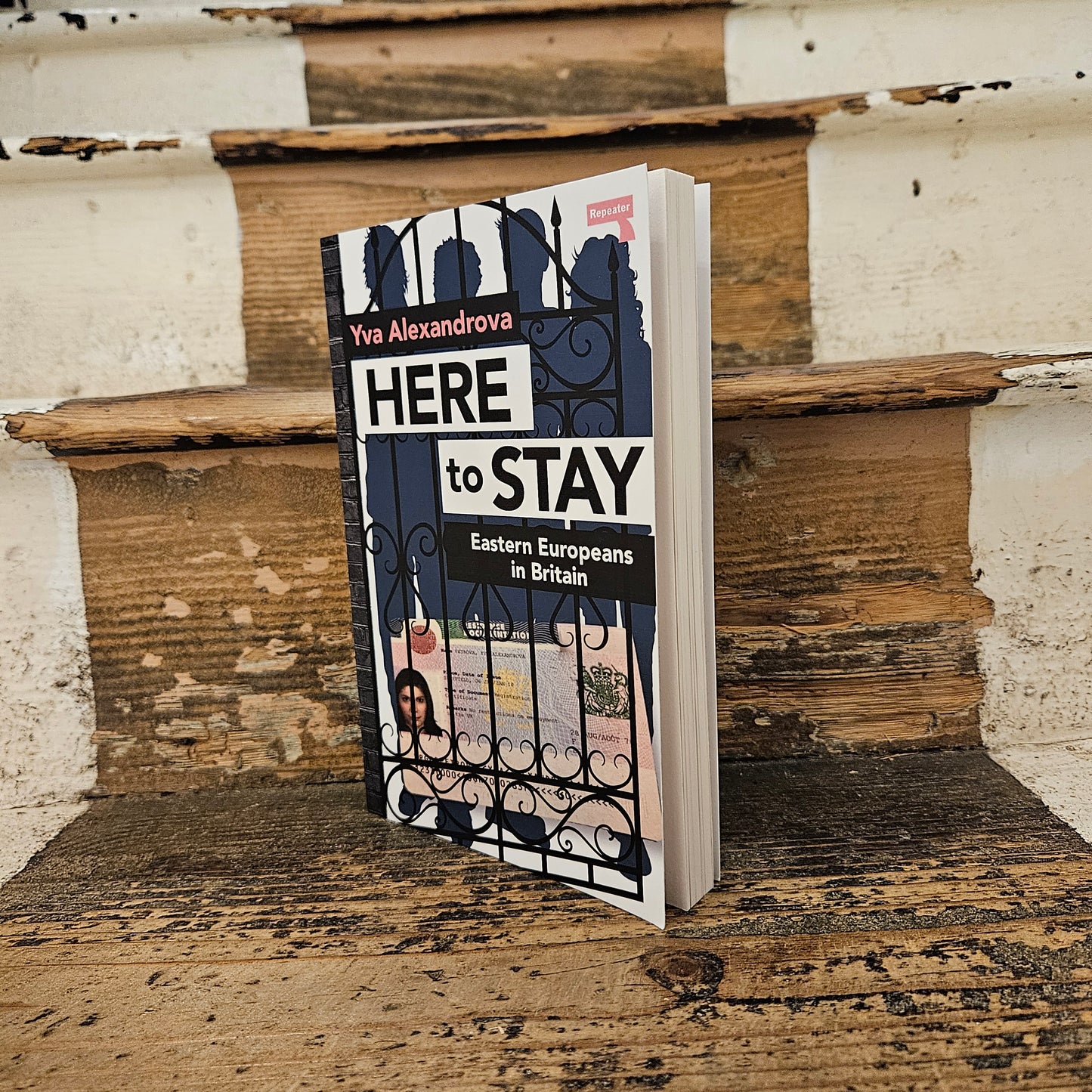Front cover of Here to Stay: Eastern Europeans in Britain - Yva Alexandrova