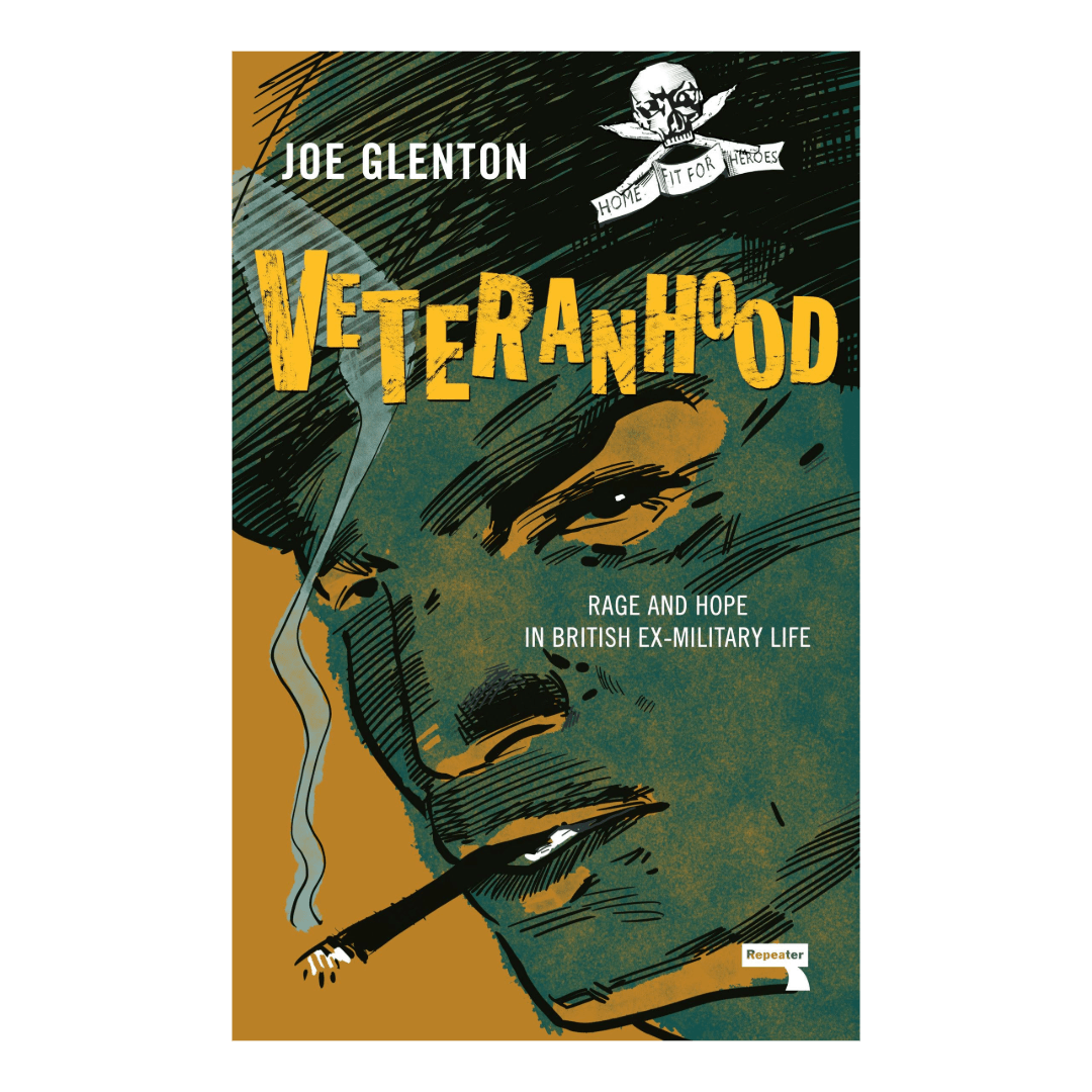 Veteranhood: Rage and Hope in British Ex-Military Life - Joe Glenton - Paperback - Regent Tailoring Salisbury