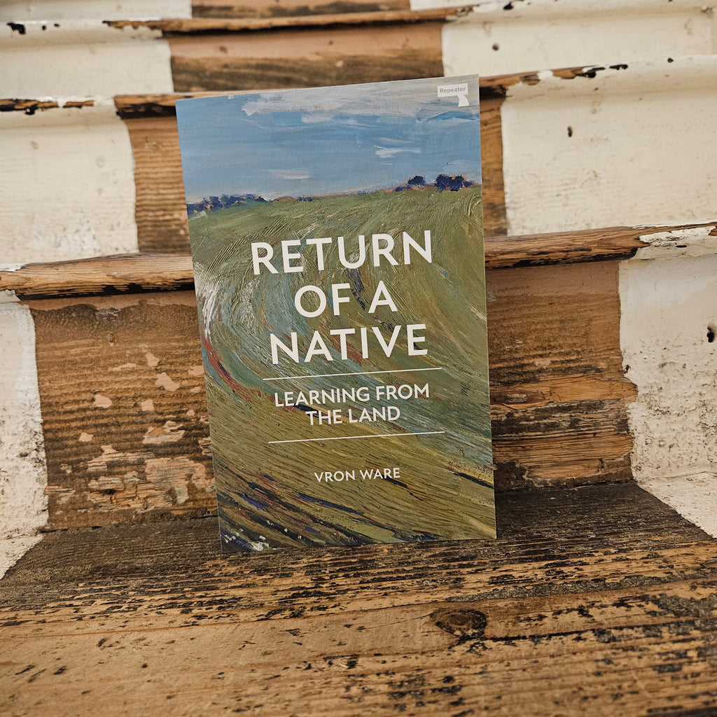 Front cover of Return of a Native: Learning From the Land - Vron Ware 
