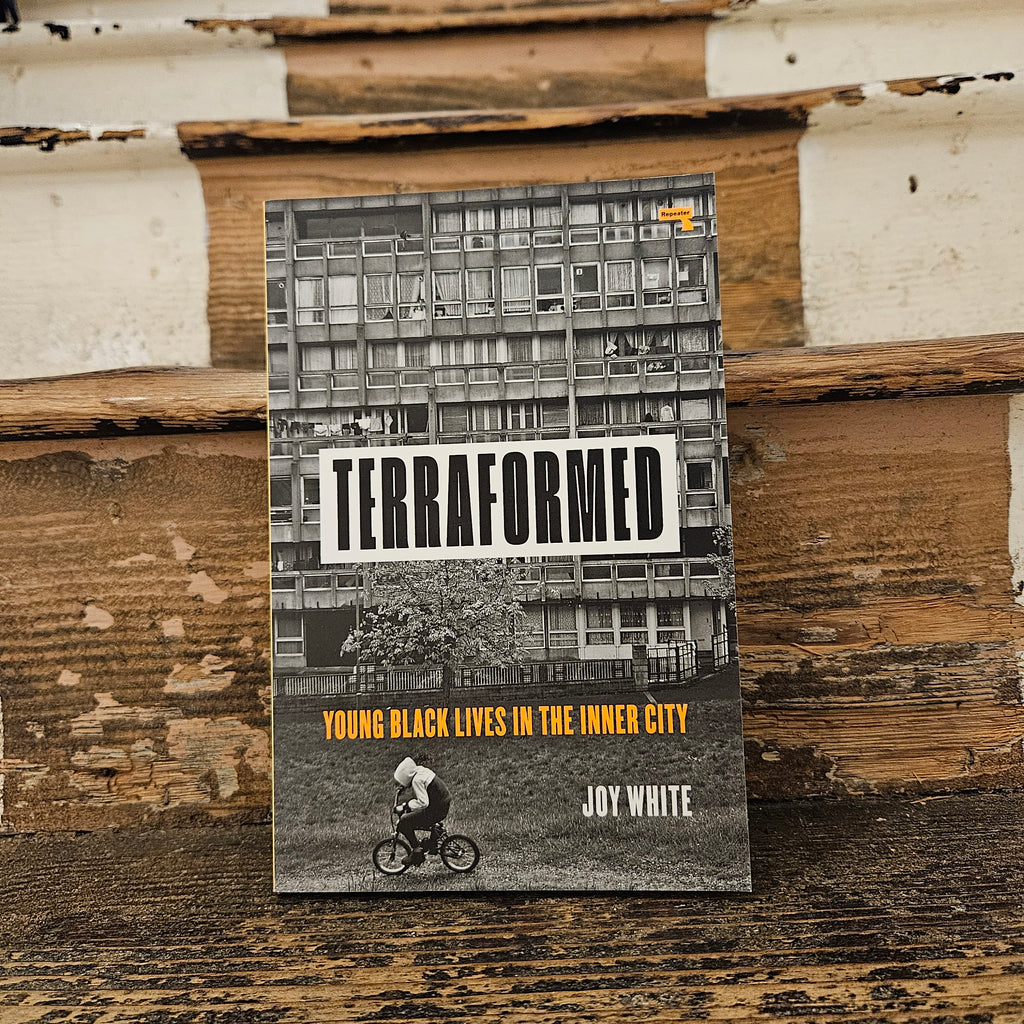 Front cover of Terraformed: Young Black Lives in the Inner City - Joy White