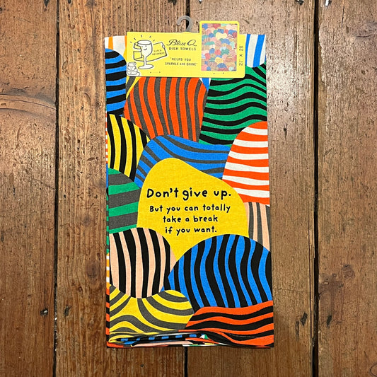 Don’t Give Up Dish Towel