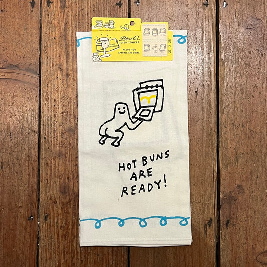 Hot Buns Are Ready Dish Towel