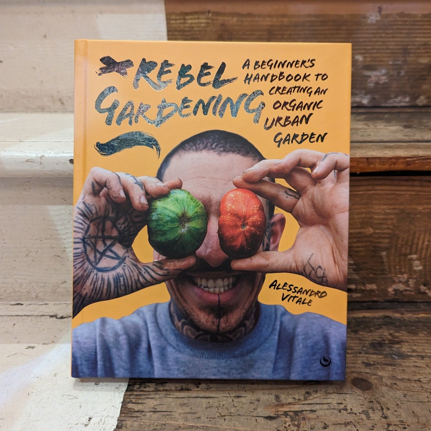 Rebel gardening hardback book