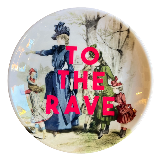 Art Wow - “To The Rave” Ceramic Plate - 6 Inch - Regent Tailoring Salisbury