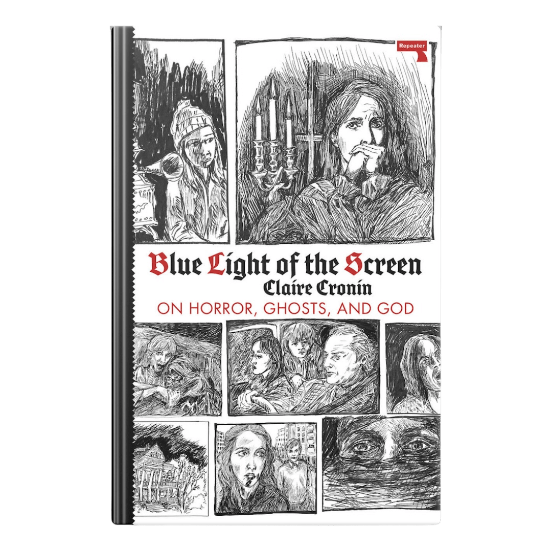 Blue Light of the Screen: On Horror, Ghosts, and God - Claire Cronin - Paperback - Regent Tailoring Salisbury