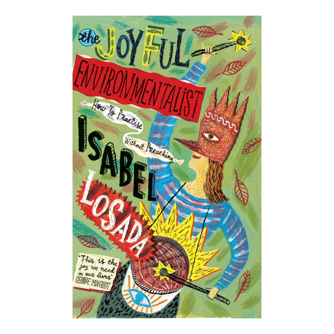 Joyful Environmentalist - Isabel Losada - Paperback - Regent Tailoring Salisbury