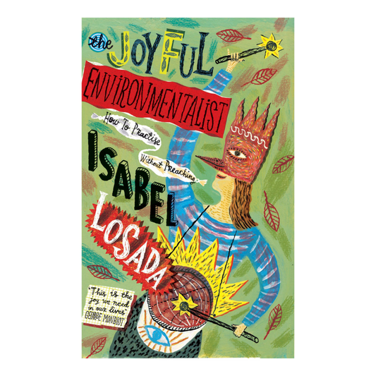Joyful Environmentalist - Isabel Losada - Paperback - Regent Tailoring Salisbury
