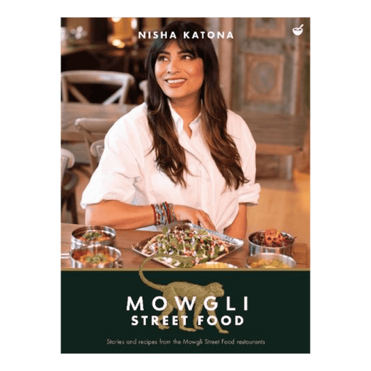 Mowgli - Street Food - Nisha Katona - Hardback - Regent Tailoring Salisbury