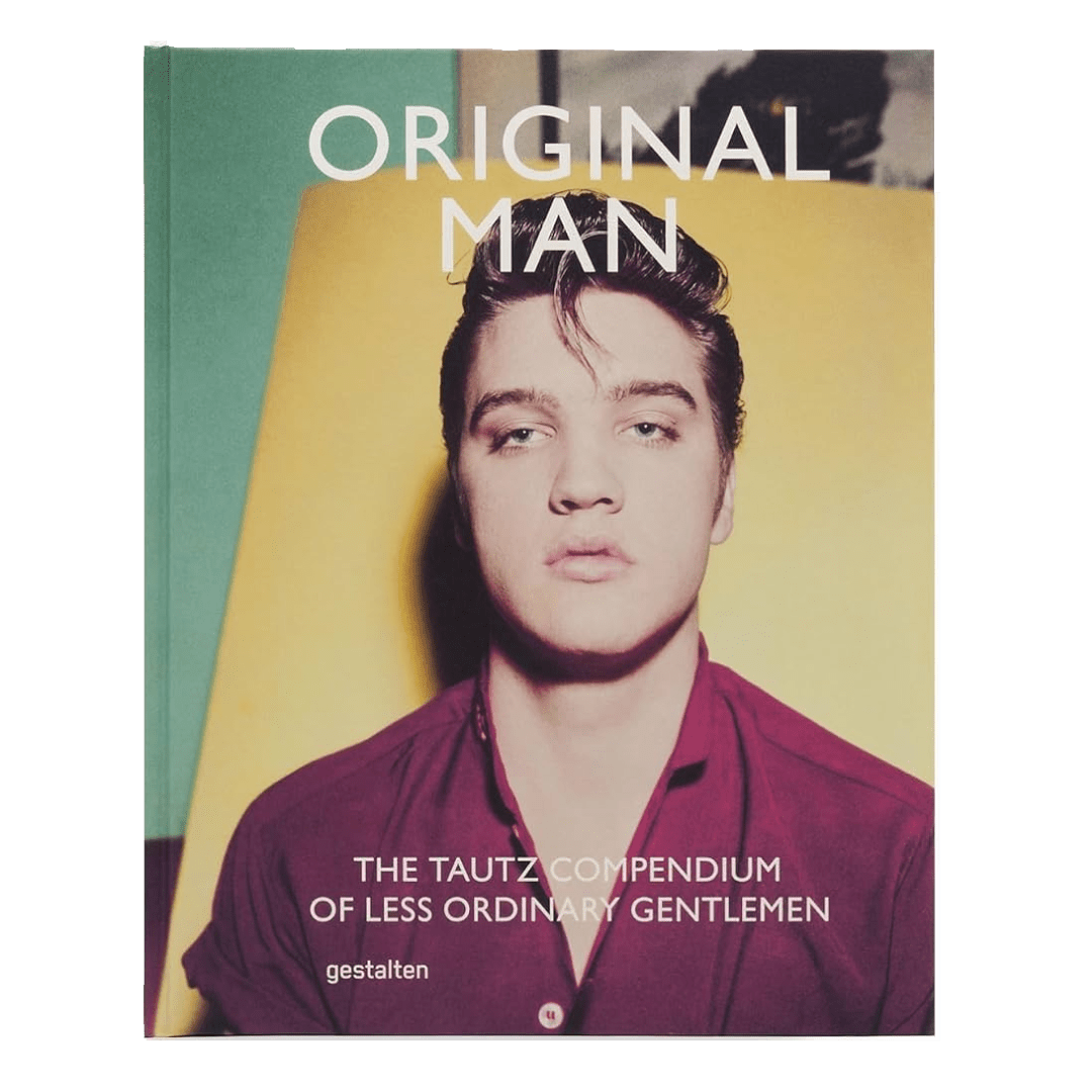 Original Man: The Tautz Compendium of Less Ordinary Gentlemen (Shop copy- slightly marked) - Regent Tailoring Salisbury
