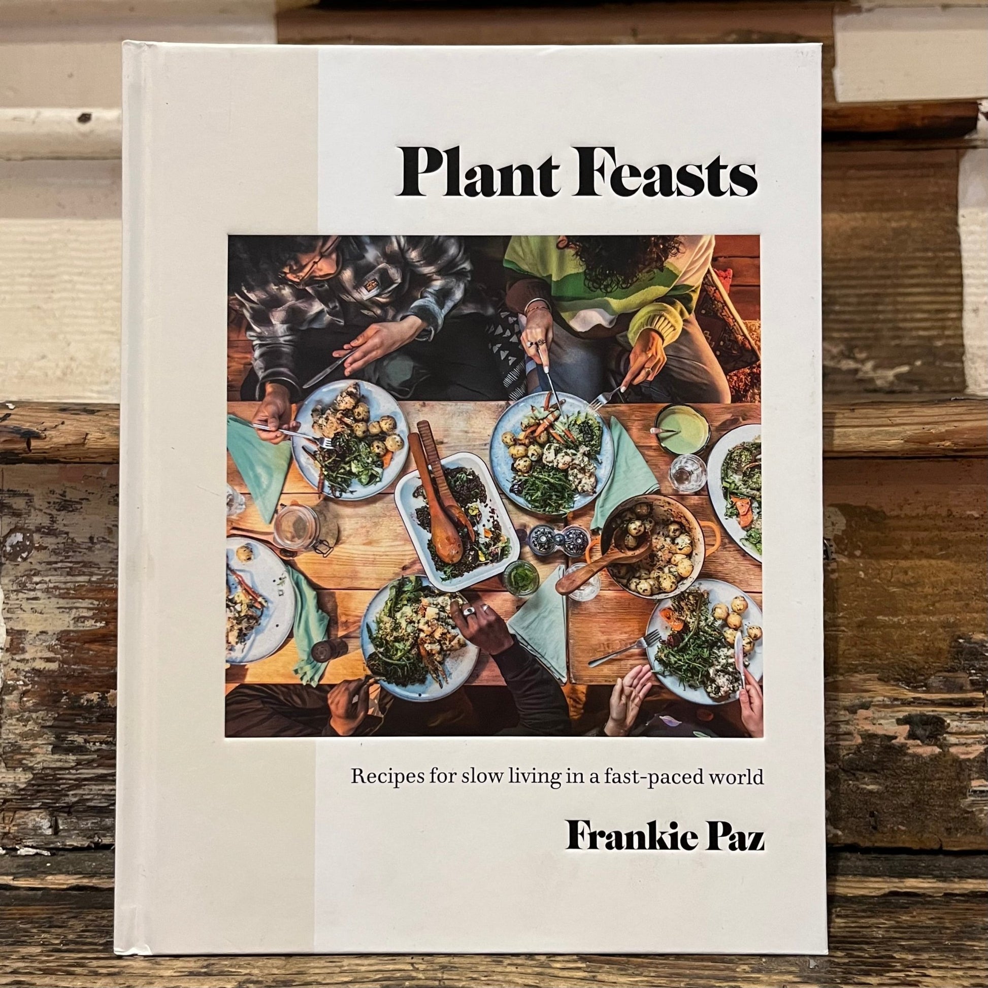 Plant Feasts - Frankie Paz - Hardback - Regent Tailoring Salisbury