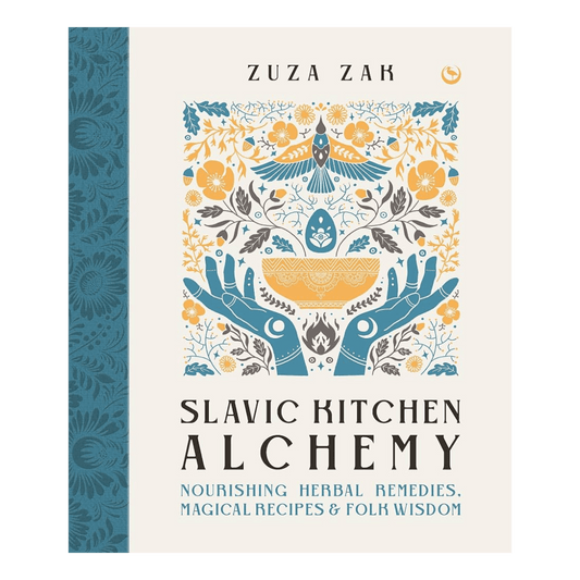 Slavic Kitchen Alchemy - Zuza Zah - Hardbook - Regent Tailoring Salisbury