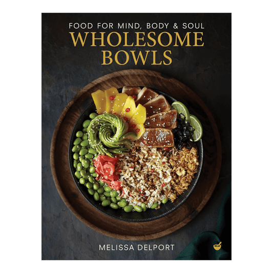Wholesome Bowls - Melissa Delport - Hardback - Regent Tailoring Salisbury