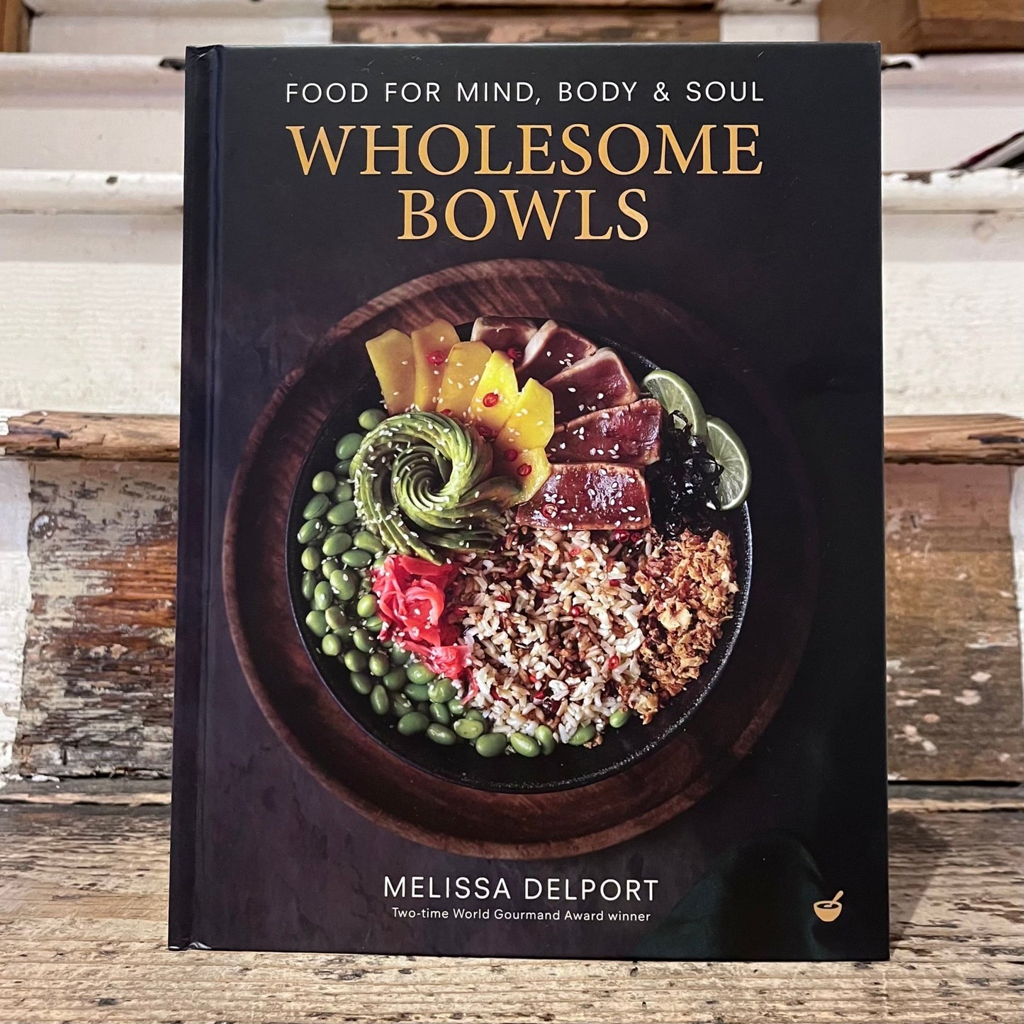 Wholesome Bowls - Melissa Delport - Hardback - Regent Tailoring Salisbury